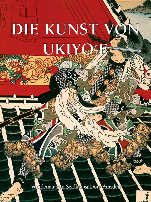 Title details for Die Kunst von Ukiyo-e by Dora Amsden - Available
